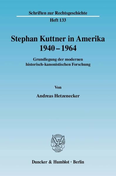 Produktbild: Stephan Kuttner in Amerika 1940&ndash;1964.