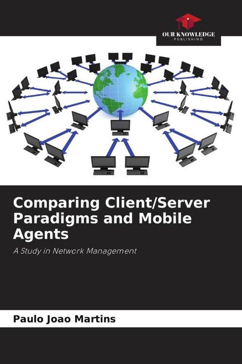 Produktbild: Comparing Client/Server Paradigms and Mobile Agents