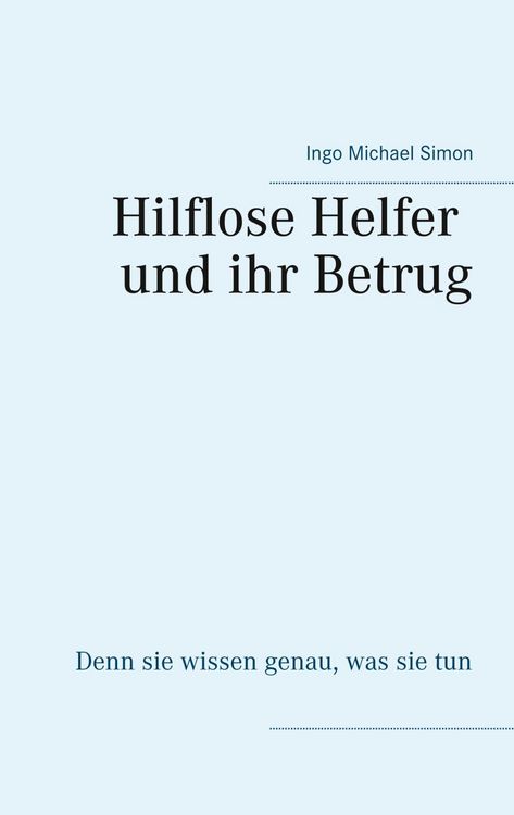 Produktbild: Die hilflosen Helfer und ihr Betrug