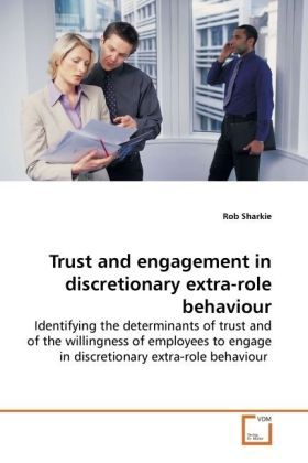 Produktbild: Trust and engagement in discretionary extra-role behaviour
