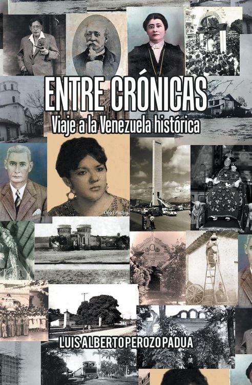 Produktbild: Entre Cr&oacute;nicas Viaje a La Venezuela Hist&oacute;rica