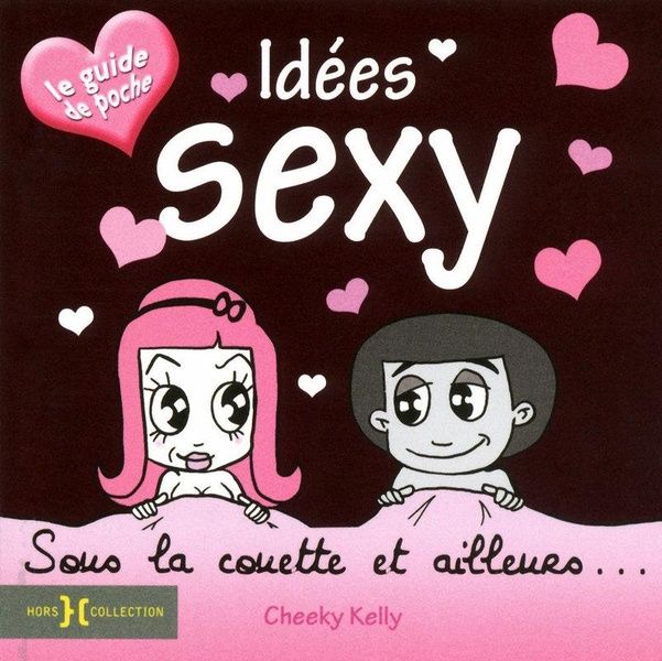 Produktbild: Id&eacute;es sexy : sous la couette et ailleurs : le guide de poche