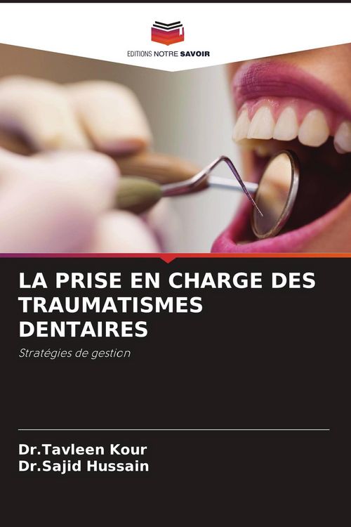 Produktbild: La Prise En Charge des Traumatismes Dentaires