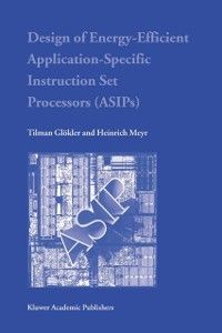 Produktbild: Design of Energy-Efficient Application-Specific Instruction Set Processors