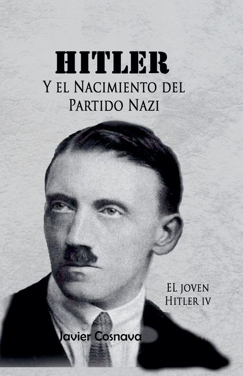 Produktbild: El Joven Hitler 4 (Hitler y el nacimiento del partido nazi)