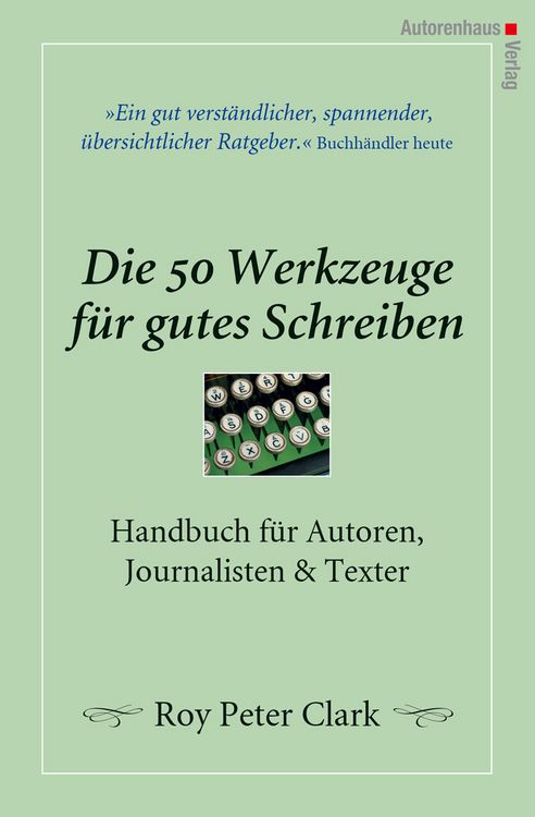 Produktbild: Die 50 Werkzeuge f&uuml;r gutes Schreiben