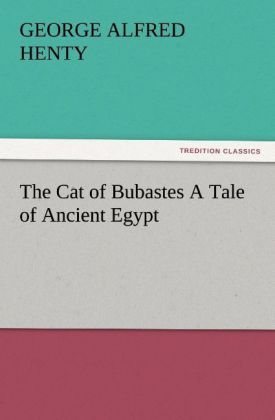 Produktbild: The Cat of Bubastes A Tale of Ancient Egypt