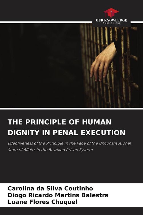 Produktbild: The Principle Of Human Dignity in Penal Execution