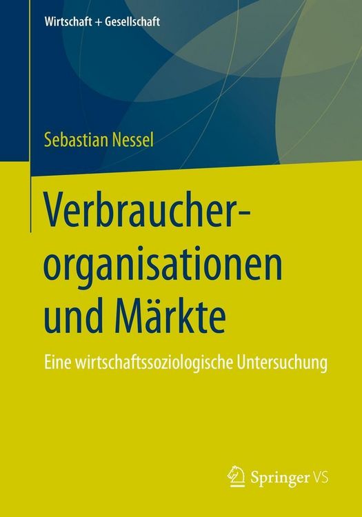 Produktbild: Verbraucherorganisationen und M&auml;rkte