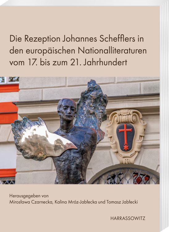 Produktbild: Die Rezeption Johannes Schefflers in den europ&auml;ischen Nationalliteraturen vom 17. bis zum 21. Jahrhundert
