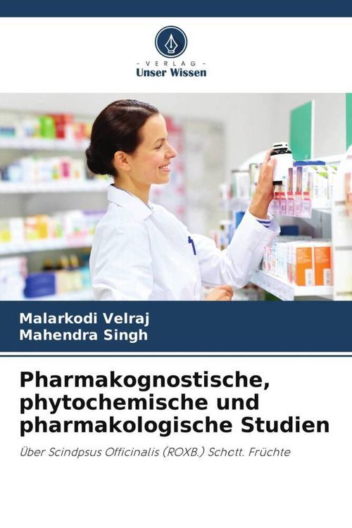 Produktbild: Pharmakognostische, phytochemische und pharmakologische Studien