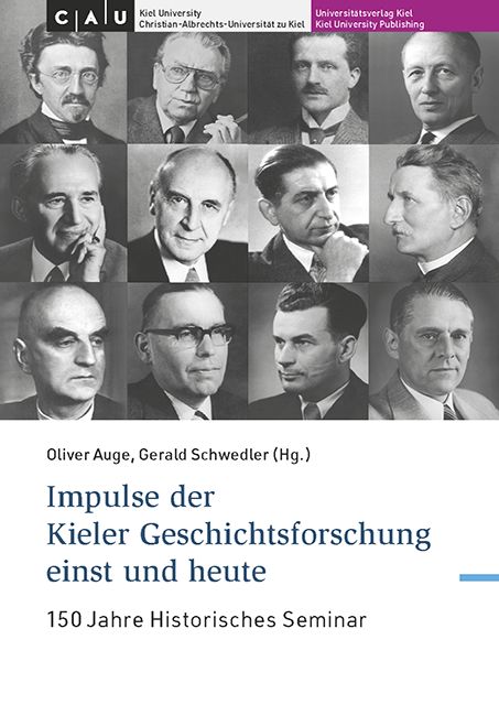 Produktbild: Impulse der Kieler Geschichtsforschung einst und heute f&uuml;r die deutschsprachige Geschichtswissenschaft