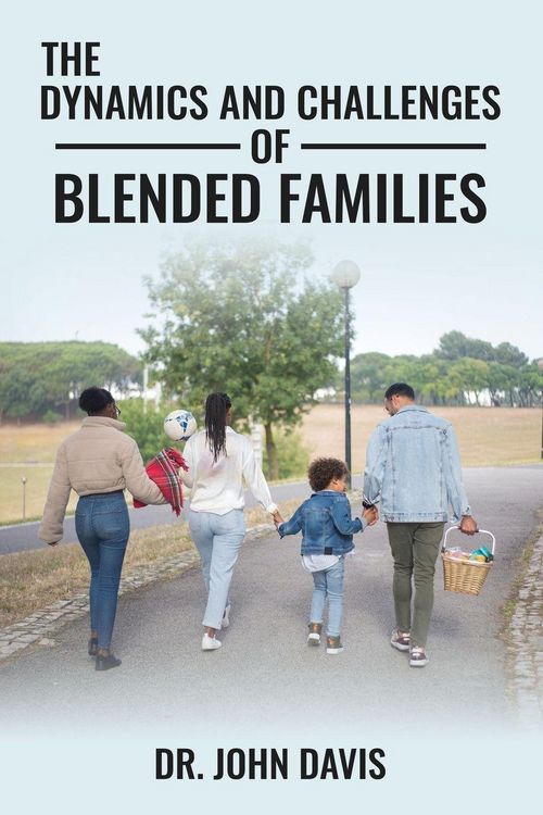Produktbild: The Dynamics And Challenges Of Blended Families