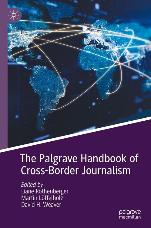 Produktbild: The Palgrave Handbook of Cross-Border Journalism