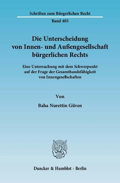 Produktbild: Die Unterscheidung von Innen- und Au&szlig;engesellschaft b&uuml;rgerlichen Rechts.