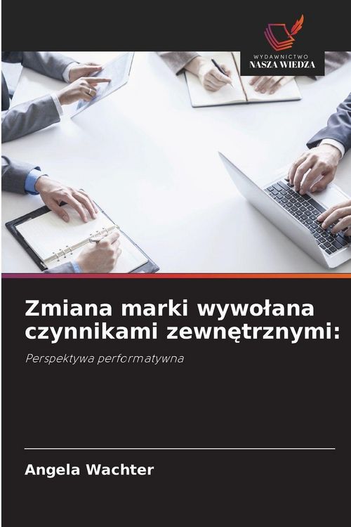 Produktbild: Zmiana marki wywo&iquest;ana czynnikami zewn&iquest;trznymi: