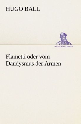 Produktbild: Flametti oder vom Dandysmus der Armen