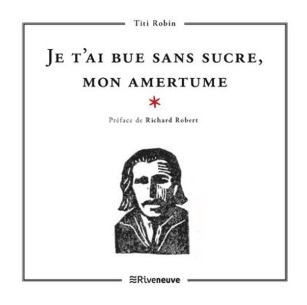 Produktbild: Je t'ai bue sans sucre, mon amertume
