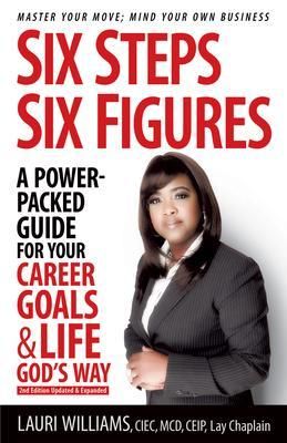 Produktbild: Six Steps Six Figures - A Power-Packed Guide for Your Career Goals & Life God's Way