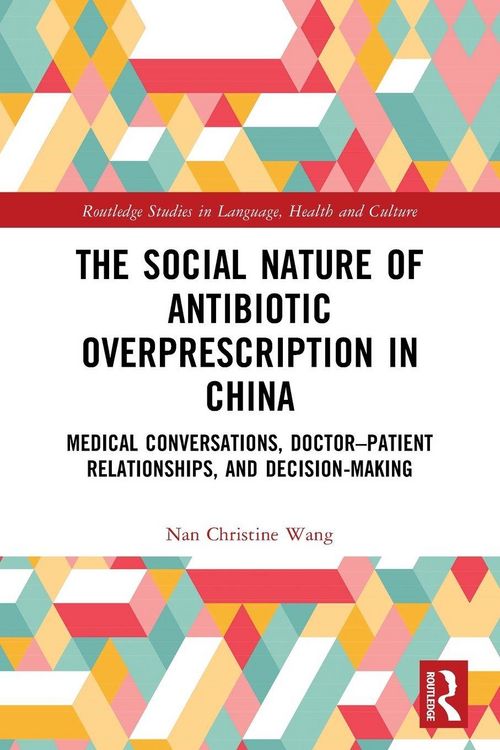 Produktbild: The Social Nature of Antibiotic Overprescription in China