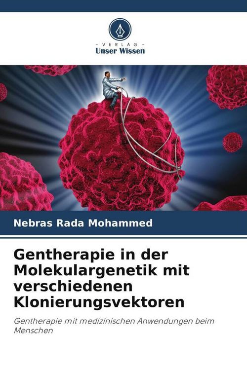 Produktbild: Gentherapie in der Molekulargenetik mit verschiedenen Klonierungsvektoren