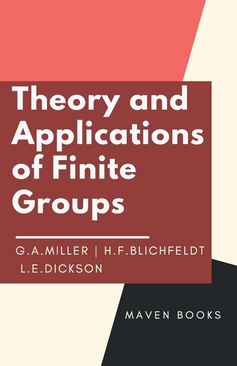 Produktbild: Theory and Applications of Finite Groups
