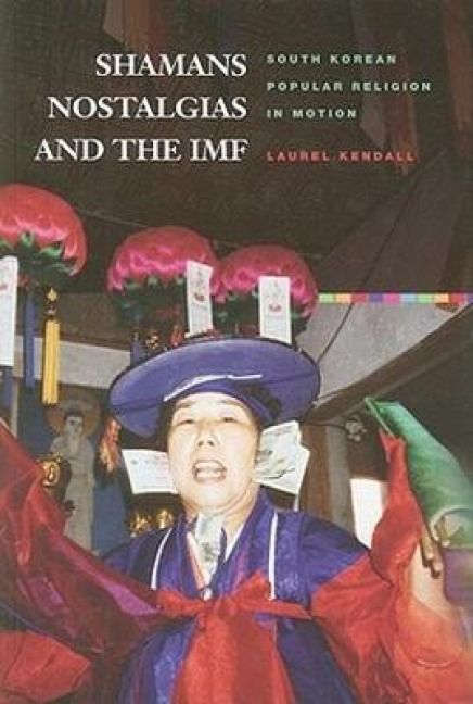 Produktbild: Shamans, Nostalgias, and the IMF
