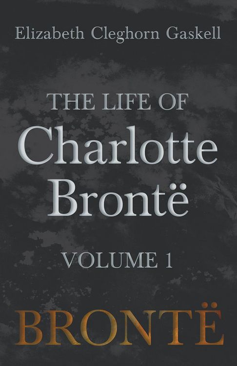 Produktbild: The Life of Charlotte Bront&Atilde;&laquo; - Volume 1