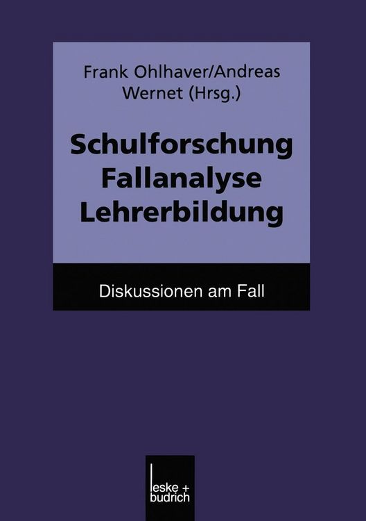 Produktbild: Schulforschung Fallanalyse Lehrerbildung