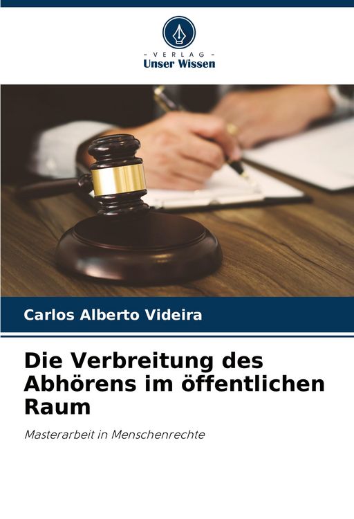 Produktbild: Die Verbreitung des Abh&ouml;rens im &ouml;ffentlichen Raum