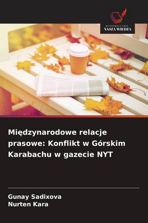 Produktbild: Mi&iquest;dzynarodowe relacje prasowe: Konflikt w G&oacute;rskim Karabachu w gazecie NYT