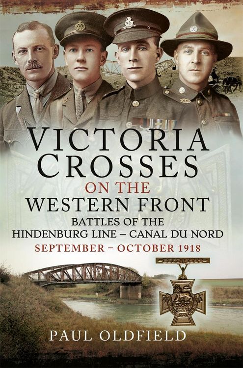 Produktbild: Victoria Crosses on the Western Front - Battles of the Hindenburg Line - Canal du Nord
