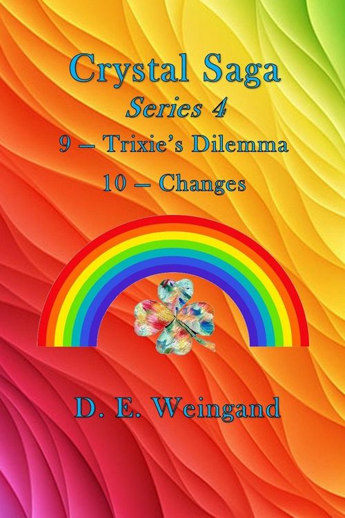 Produktbild: Crystal Saga Series 4, 9-Trixie's Dilemma and 10-Changes