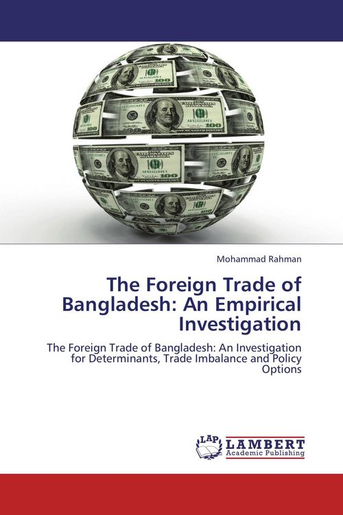 Produktbild: The Foreign Trade of Bangladesh: An Empirical Investigation