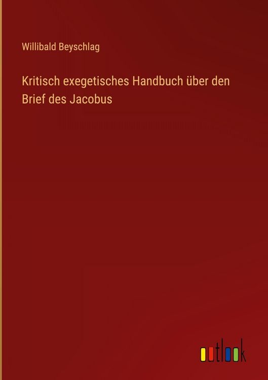 Produktbild: Kritisch exegetisches Handbuch &uuml;ber den Brief des Jacobus
