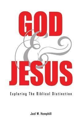 Produktbild: God and Jesus; Exploring the Biblical Distinction