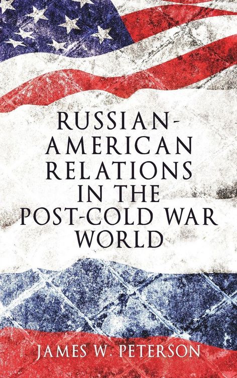 Produktbild: Russian-American relations in the post-Cold War world