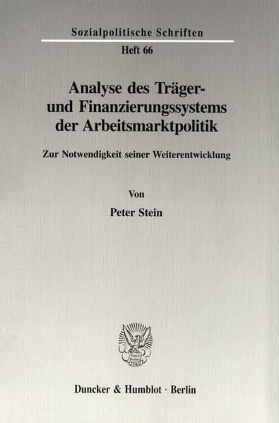 Produktbild: Analyse des Tr&auml;ger- und Finanzierungssystems der Arbeitsmarktpolitik.