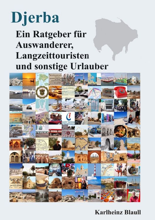 Produktbild: Djerba - Ein Ratgeber f&uuml;r Auswanderer, Langzeittouristen und sonstige Urlauber