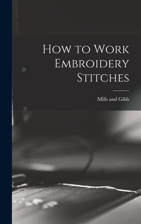 Produktbild: How to Work Embroidery Stitches