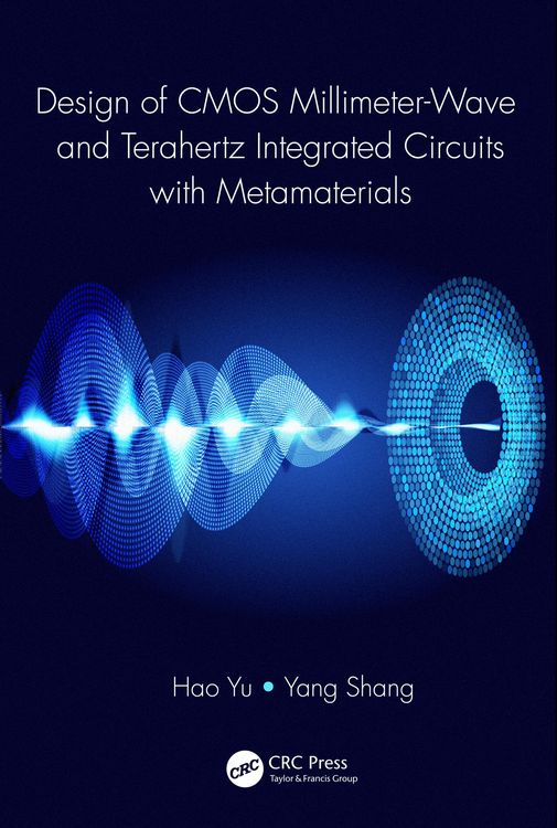 Produktbild: Design of CMOS Millimeter-Wave and Terahertz Integrated Circuits with Metamaterials