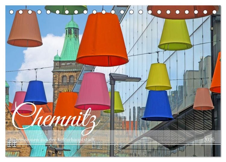 Produktbild: Chemnitz Impressionen aus der Kulturhauptstadt (Tischkalender 2026 DIN A5 quer), CALVENDO Monatskalender
