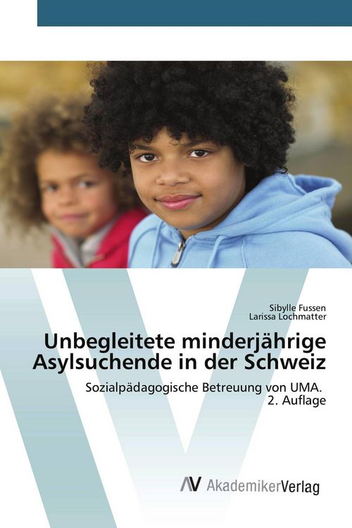 Produktbild: Unbegleitete minderj&auml;hrige Asylsuchende in der Schweiz