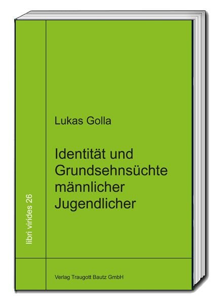 Produktbild: Identit&auml;t und Grundsehns&uuml;chte m&auml;nnlicher Jugendlicher