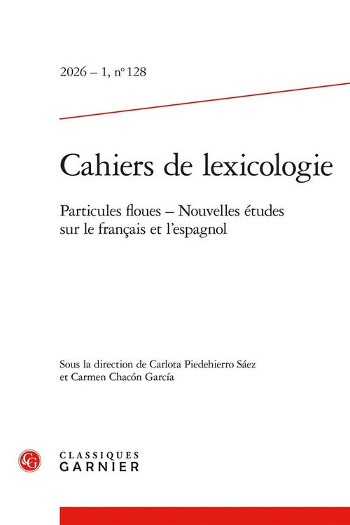 Produktbild: Cahiers de Lexicologie N.128; Particules Floues: Nouvelles Etudes