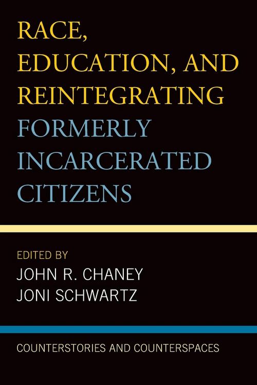 Produktbild: Race, Education, and Reintegrating Formerly Incarcerated Citizens