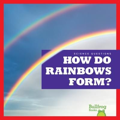 Produktbild: How Do Rainbows Form?