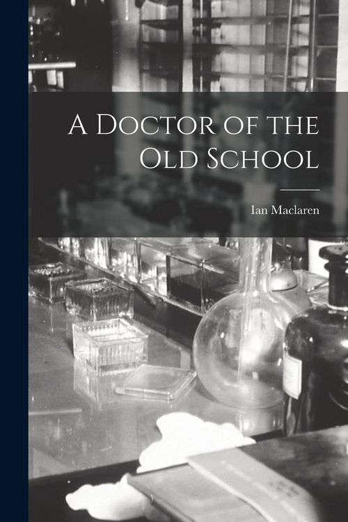 Produktbild: A Doctor of the Old School