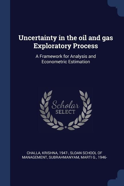 Produktbild: Uncertainty in the oil and gas Exploratory Process