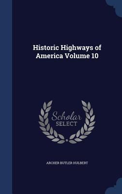 Produktbild: Historic Highways of America Volume 10